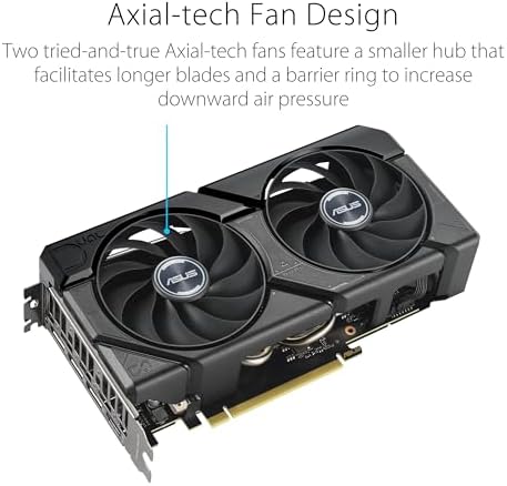 ASUS Dual GeForce RTX 4060 Ti EVO OC Edition 8GB GDDR6 (PCIe 4.0, 8GB GDDR6, DLSS 3, HDMI 2.1a, DisplayPort 1.4a, Axial-tech Fan Design, Auto-Extreme Technology), 3 Year Warranty - Image 5