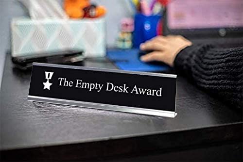The Empty Desk Award Desk Sign, Novelty nameplate (2 x 8") - Image 2