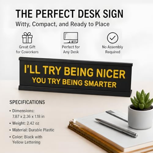 Funny Desk Sign for Office, Black Yellow Nameplate, Try Being Nicer - Image 6